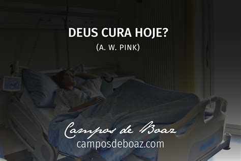 Deus Cura Hoje Campos De Boaz