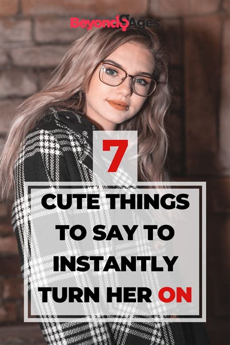 7 Seductive Things To Say To A Girl To Turn Her On Guaranteed How