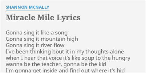 Miracle Mile Lyrics By Shannon Mcnally Gonna Sing It Like