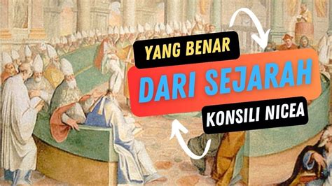 Yang Benar Dari Sejarah Konsili Nicea Suara Gembala YouTube