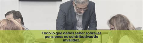 Todo Lo Que Necesit S Saber Sobre Las Pensiones No Contributivas Por