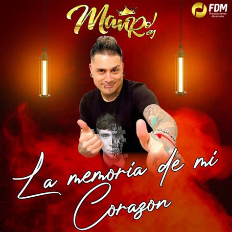 Stream La Memoria De Mi Corazon By Mauro Rey Listen Online For Free