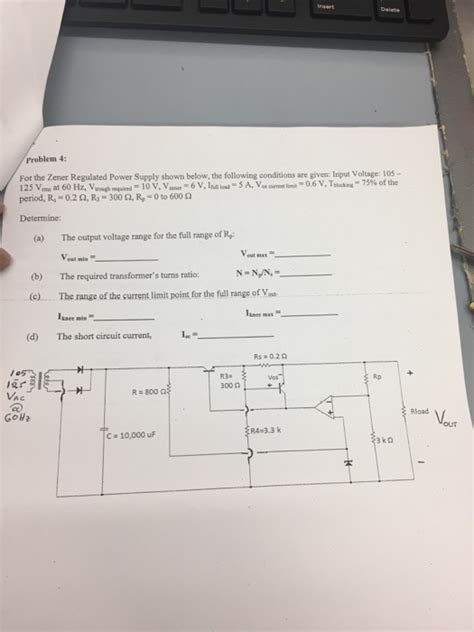 Solved For The Zener Regulated Power Supply Shown Below The Chegg