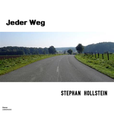 Stream Jeder Weg Nude Version By Stephan Hollstein Listen Online For Free On SoundCloud