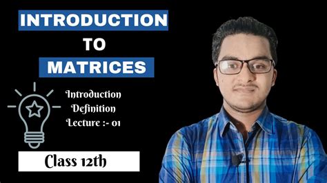 Introduction To Matrices What Is Matrices Matrix Class 12th Definition Shad Tutorial