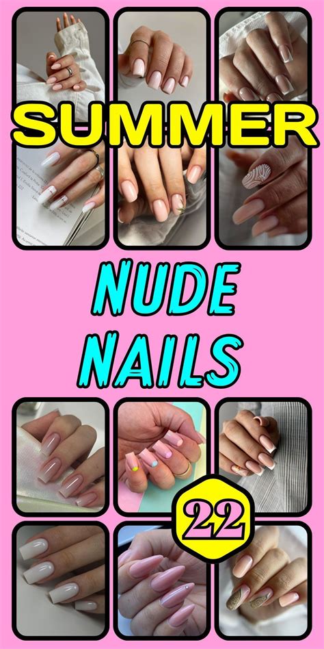 Creative Nude Summer Nails Inspo And Art Designs For Square Almond And Coffin Shapes In