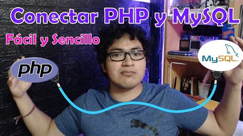 ¿cómo Conectar Php Con Mysql Youtube