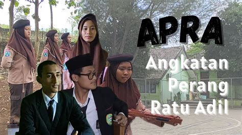 DRAMA SEJARAH ANGKATAN PERANG RATU ADIL APRA XII MIPA 2 SMAN 1