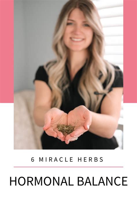 6 Miracle Herbs For Hormonal Balance Birthing Balance In 2023