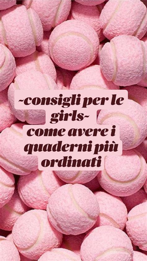 consigli per le girls come avere i quaderni più ordinati nel 2022