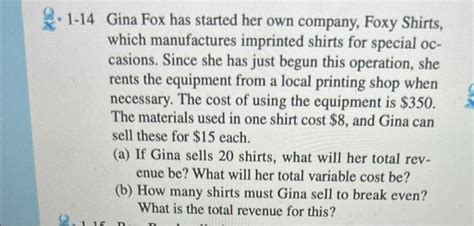 Solved Gina Fox Has Started Her Own Company Foxy Shirts Chegg