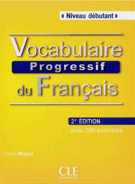 S Ch Vocabulaire Progressif Du Fran Ais Niveau D Butant Avec