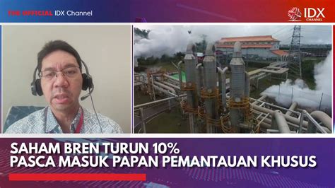 Saham Bren Turun Pasca Masuk Papan Pemantauan Khusus Video