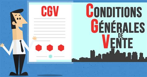 Conditions Générales De Vente Cgv Guide Complet