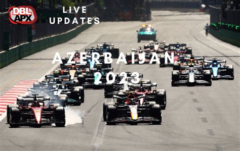 Live F1 Updates: Baku 2023 - Double Apex