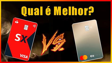 CARTÃO SX OU CARTÃO C6 BANK QUAL O CARTÃO MELHOR CARTÃO DE CRÉDITO