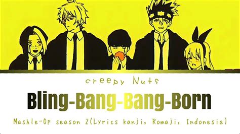 Creepy Nuts Bling Bang Bang Born Mashle Op Seoson Lyrics Kanji