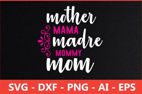 Mother Mama Madre Mommy Mom Svg Graphic By Akdesignstorebd · Creative