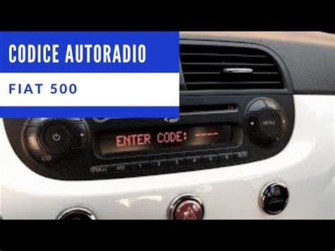 Come Ottenere Il Codice Di Sblocco Dell Autoradio Della Fiat 500