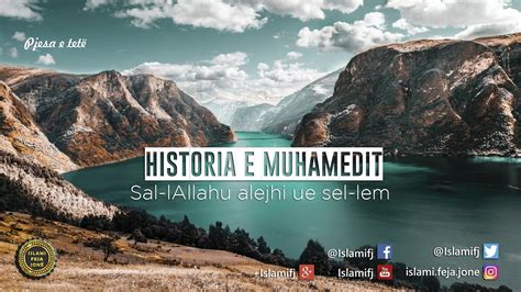 Historia E Muhamedit Sal LAllahu Alejhi Ue Sel Lem 8 Shaban Tolaj