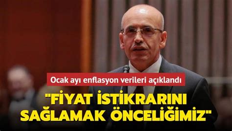 Ocak ayı enflasyon verileri açıklandı Bakan Şimşek ten ilk değerlendirme