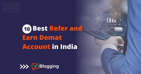 10 Best Refer And Earn Demat Account In India 2023