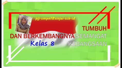 Tumbuh Dan Berkembangnya Semangat Kebangsaan Materi PJJ IPS Kelas 8