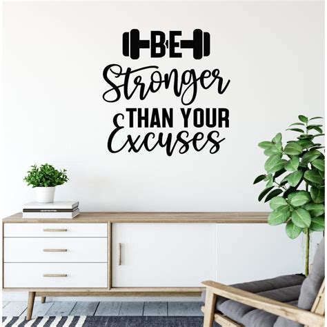 Be Stronger Than Your Excuses Gym Wall Sticker Quote Quotemywall