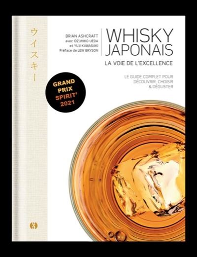 Whisky Japonais La Voie De L Excellence Le Guide Complet Pour