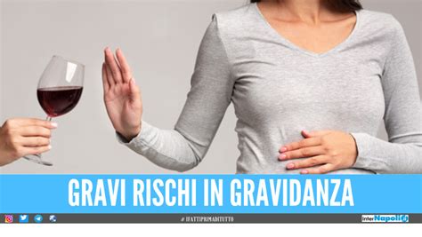 Gravidanza A Rischio Con L Uso Dell Alcol Gli Esperti Lanciano L