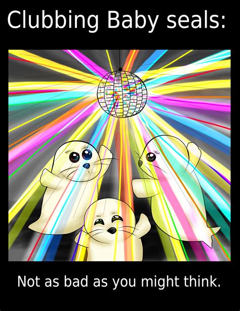 Stop Clubbing Baby Seals - CLUBSXL