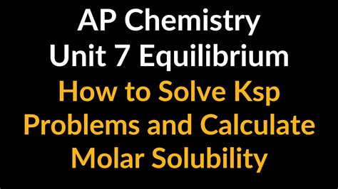 How To Solve For Molar Solubility And Ksp AP Chemistry Unit 7