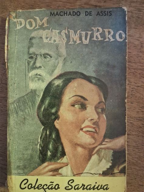 Livro Dom Casmurro Machado de Assis Coleção Saraiva Livro Saraiva