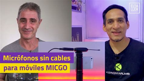 Micrófonos Sin Cable Para Móviles Micgo Youtube