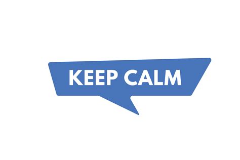 Keep Calm text Button. Keep Calm Sign Icon Label Sticker Web Buttons ...