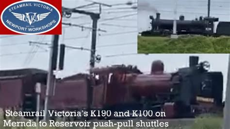 Steamrail Victorias K And K On Mernda To Reservoir Push Pull