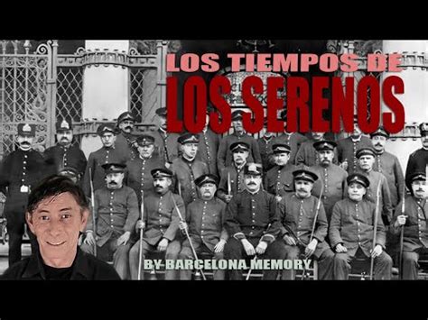 SERENOOO HISTORIA DE LOS FAROLEROS SERENOS Y VIGILANTES YouTube