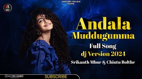 ANDHALA MUDDU GUMMA PORI CHUDU NEW FOLK SONG DAPPU STYLE REMIX BY DJ