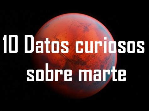 10 Datos curiosos sobre Marte Electrón Rebelde