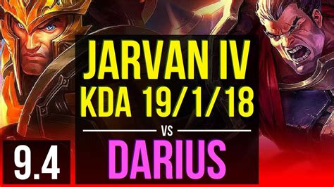 Jarvan Iv Vs Darius Top Kda 19 1 18 3 Early Solo Kills Legendary