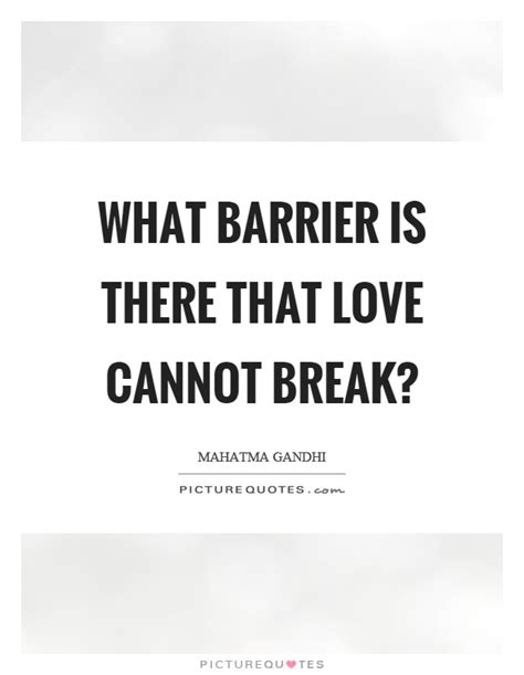 Barrier Quotes | Barrier Sayings | Barrier Picture Quotes