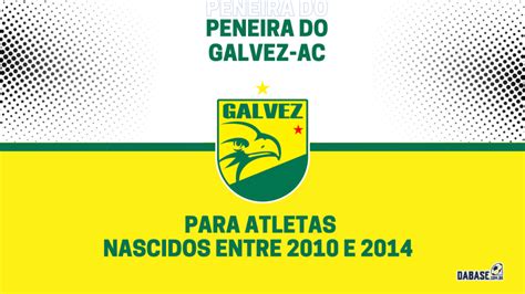 Galvez AC realizará peneira para duas categorias DaBase br