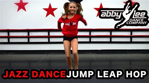 Abby Lee Dance Secrets Jazz Dance Jump Leap Hop Youtube