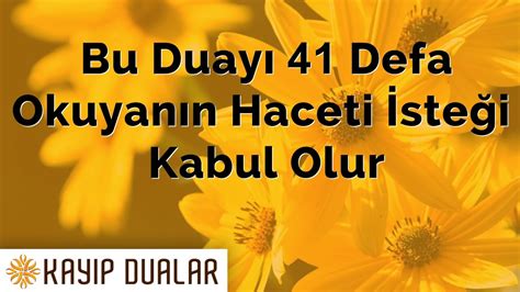 Bu Duayı 41 Defa Okuyanın Haceti İsteği Kabul Olur Kayıp Dualar YouTube