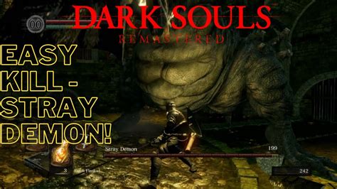 Dark Souls Remastered Stray Demon Zweihander YouTube