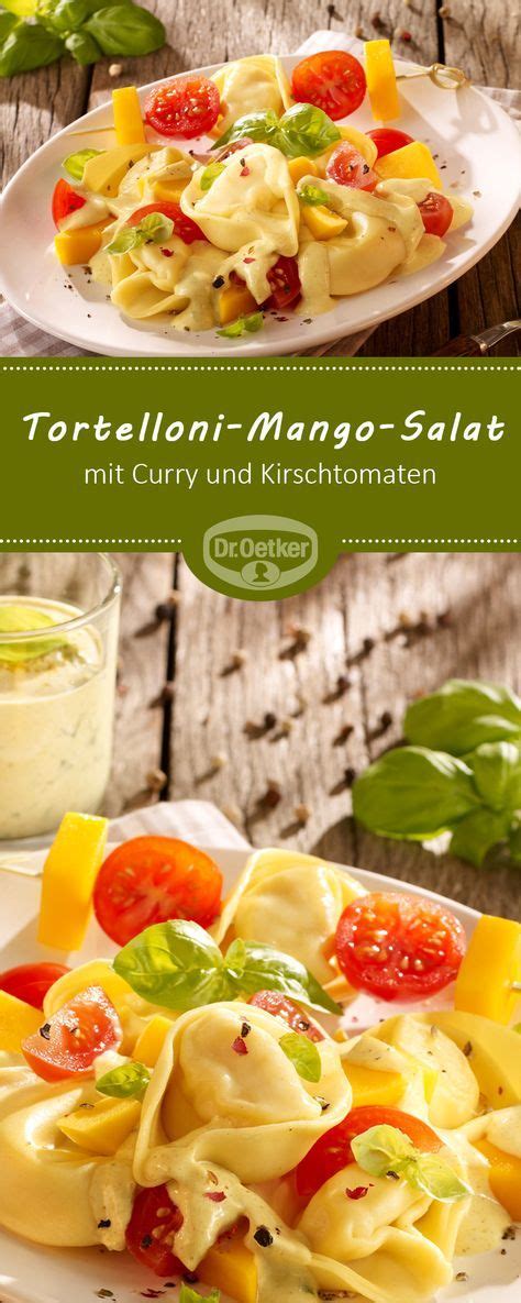 Tortelloni Mango Salat Fruchtig Frischer Nudelsalat Mit Curry Und