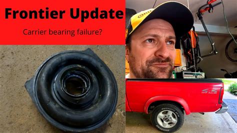 Nissan Frontier Update Carrier Bearing Woes YouTube