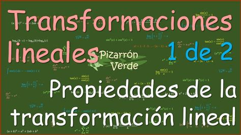 Transformaciones Lineales Propiedades De La Transformación Lineal 1