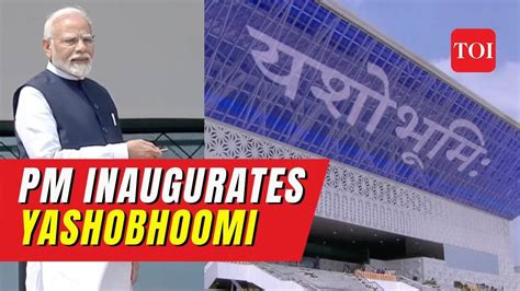 Watch PM Modi Inaugurates YashoBhoomi Convention Centre In Delhi S Dwarka