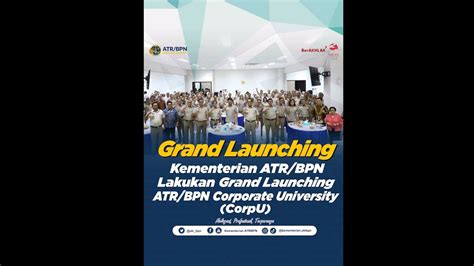 Grand Launching Atr Bpn Corpu Youtube